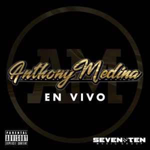 Anthony Medina: Corridos Inedito (En Vivo)