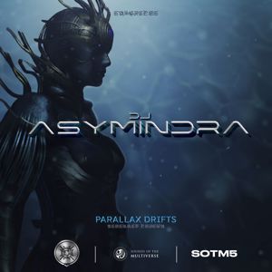 25C, Asymindra, Sounds Of The Multiverse: Parallax Drifts