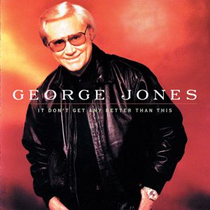 George Jones: I Said All That (To Say All This) (Album Version)