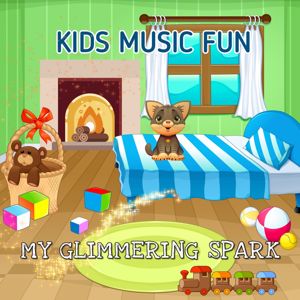 Kids Music Fun: My Glimmering Spark