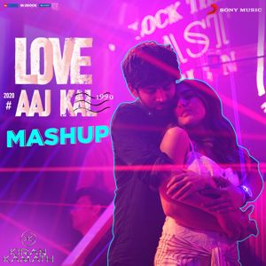 Pritam: Love Aaj Kal Mashup (By DJ Kiran Kamath) (From "Love Aaj Kal")