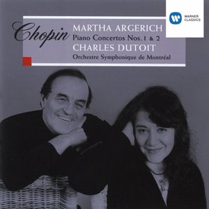 Martha Argerich, Charles Dutoit & Orchestre Symphonique de Montréal: Chopin: Piano Concertos Nos. 1 & 2
