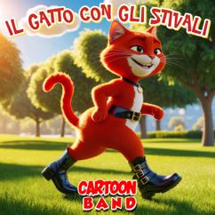 Cartoon Band: Il Gatto Con Gli Stivali