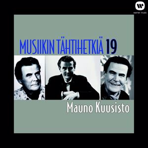 Mauno Kuusisto: Musiikin tähtihetkiä 19 - Mauno Kuusisto