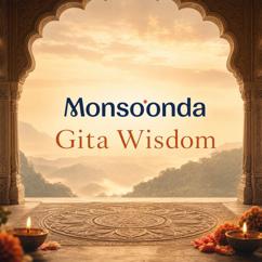 Monsoonda: Gita Wisdom
