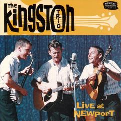 The Kingston Trio: Introduction/Live At Newport/The Kingston Trio