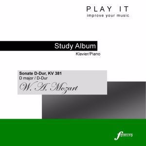 PLAY IT: Play It - Study Album - Piano; Wolfgang Amadeus Mozart: Sonata for Piano Four-Hands in D Major / D-Dur, K. 381/123A (Piano Four Hands - Primo = Album 1 - Secondo = Album 2)