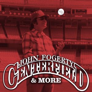 John Fogerty: Centerfield