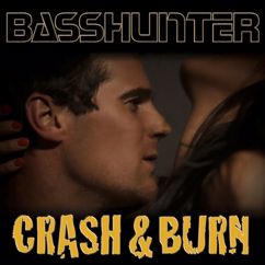 Basshunter: Crash & Burn (Extended Mix)
