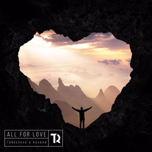 Tungevaag & Raaban: All For Love