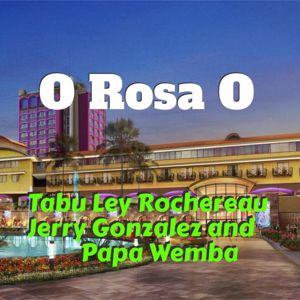 Tabu Ley Rochereau: O Rosa O (feat. Jerry Gonzalez & Papa Wemba)