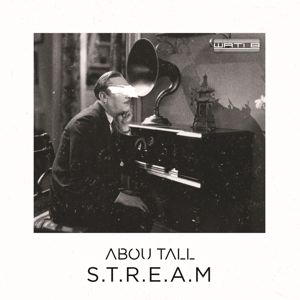Abou Tall: Stream