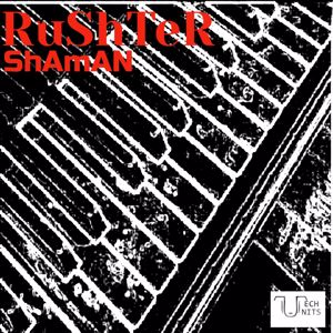 RuShTeR: Shaman