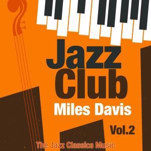 Miles Davis: Jazz Club, Vol. 2