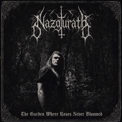 Nazgurath: The Garden Where Roses Never Bloomed