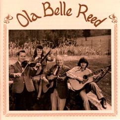 Ola Belle Reed: I've Always Been A Rambler