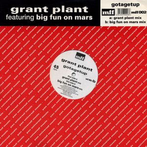 Grant Plant: Gotagetup