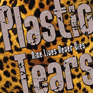 Plastic Tears: Nine Lives Never Dies