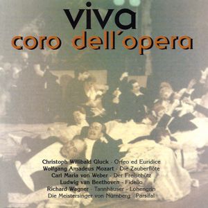 Various Artists: Christoph Willibald Gluck , Wolfgang Amadeus Mozart , Carl Maria Von Weber: Viva - Coro Dell' Opera Vol. 2