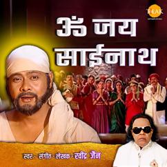 Ravindra Jain: Om Jai Sai Nath