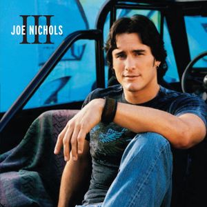 Joe Nichols: III