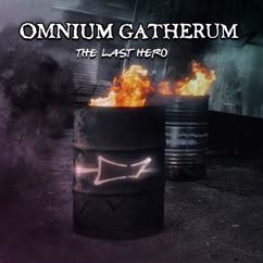 Omnium Gatherum: The Last Hero