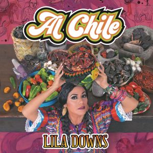 Lila Downs: Al Chile