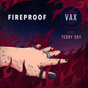 VAX, Teddy Sky: Fireproof