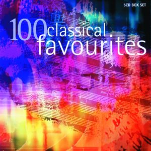 Various Artists: 100 Classical Favourites