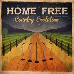 Home Free: Friends in Low Places