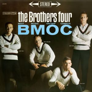 The Brothers Four: B.M.O.C. (Best Music On/Off Campus)