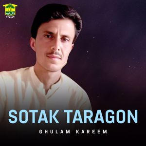 Ghulam Kareem: Sotak Taragon