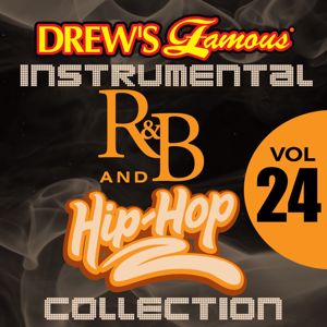 The Hit Crew: Drew's Famous Instrumental R&B And Hip-Hop Collection (Vol. 24)