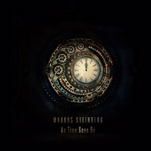 Markus Steinberg: As Time Goes By