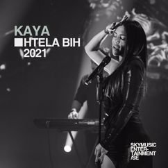 Kaya: Htela bih(2021)