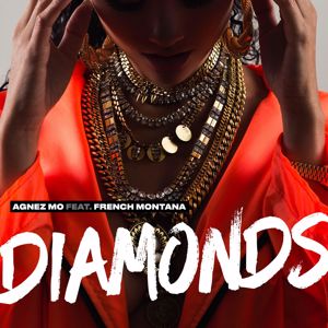 AGNEZ MO: Diamonds (feat. French Montana)