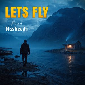 Halal Vocals: Lets Fly (Background Nasheed)