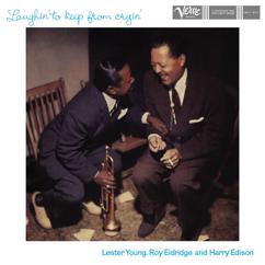 Lester Young: Laughin' To Keep From Cryin'