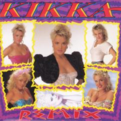 Kikka: Onnen nainenkin silloin vasta saa (Remix)