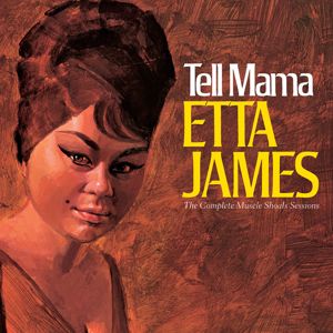 Etta James: I'm Gonna Take What He's Got