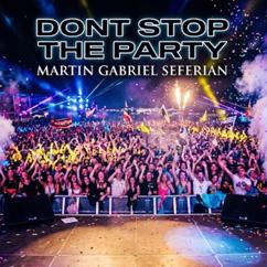 Martin Gabriel Seferian: dont stop the party