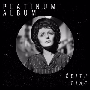 Edith Piaf: Platinum Album