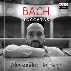 Alessandro Deljavan: J.S. Bach: Toccatas