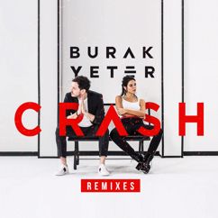 Burak Yeter: Crash (Generik Remix)
