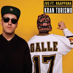 JVG, Raappana: Kran Turismo (feat. Raappana)