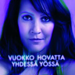 Vuokko Hovatta: Yhdessä yössä