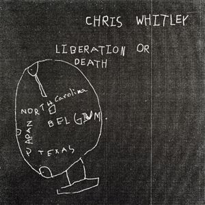 Chris Whitley: Liberation or Death EP