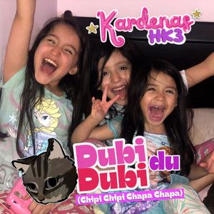 Kardenas HK3: Dubidubidu (Chipi Chipi Chapa Chapa)