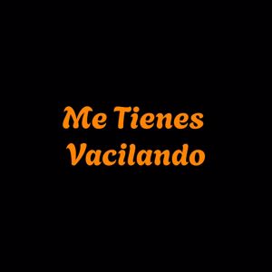Nando Monterrey: Me tienes vacilando