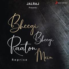 JalRaj: Bheegi Bheegi Raaton Mein
